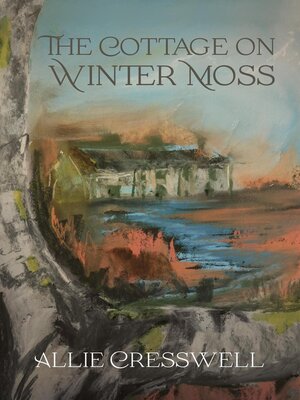 cover image of The Cottage on Winter Moss